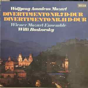 Download Mozart, Vienna Mozart Ensemble . Willi Boskovsky - Divertimenti Nr.7 D-Dur, Nr.11 D-Dur
