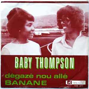 Download Baby Thompson - Dégazé Nou Allé / Banané