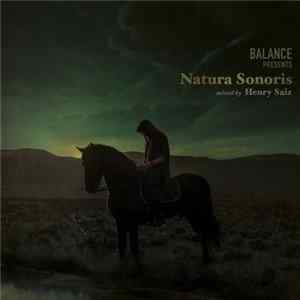 Download Henry Saiz - Balance Presents Natura Sonoris