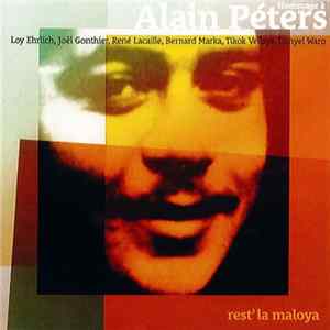 Download Loy Ehrlich, Joël Gonthier, René Lacaille, Bernard Marka, Tikok Vellaye, Danyel Waro - Rest'la Maloya : Hommage à Alain Peters