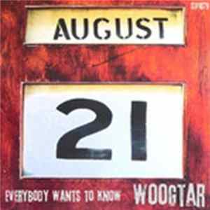 Download WOOGTAR - Everybody Wants To Know