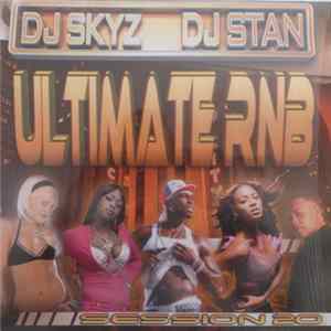 Download DJ SKYZ DJ STAN MISTER O - Ultimate RnB Session 20