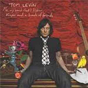 Download Tom Levin - Me, My Band That I Älskar, Kaper And A Bunch Of Friends