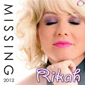 Download Rikah - Missing 2012