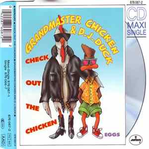 Download Grandmaster Chicken & D.J. Duck - Check Out The Chicken