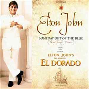 Download Elton John - Someday Out Of The Blue (Theme From El Dorado)