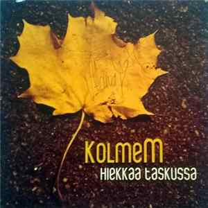 Download KolmeM - Hiekkaa taskussa