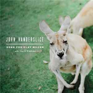Download John Vanderslice - Song For Clay Miller With, Vitas At Wimbledon