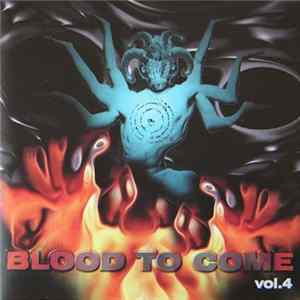 Download Various - Blood To Come Vol. 4