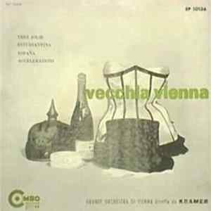 Download Grande Orchestra Di Vienna Diretta Da Kramer - Vecchia Vienna
