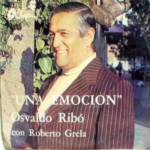 Download Osvaldo Ribó Con Roberto Grela - Una Emoción