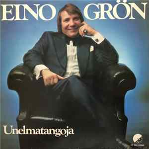 Download Eino Grön - Unelmatangoja