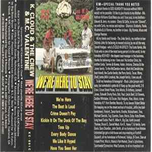 Download K. Cloud & The Crew & M.C. Valentine - We're Here To Stay