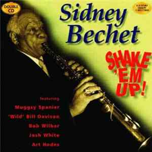 Download Sidney Bechet - Shake 'Em Up!