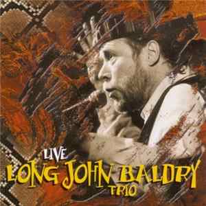 Download Long John Baldry Trio - Long John Baldry Trio Live