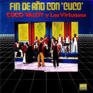 Download Cuco Valoy Y Los Virtuosos - Fin De Año Con "Cuco"