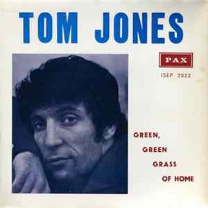 Download Tom Jones - Green, Green Grass Of Home