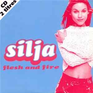 Download Silja - Flesh And Fire