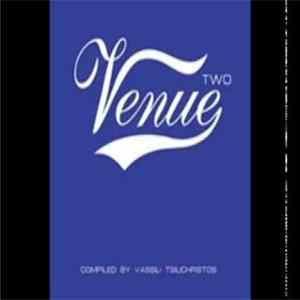 Download Various Compiled By Vassili Tsilichristos - Venue Two