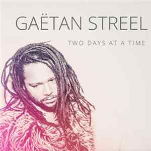Download Gaëtan Streel - Two Days At A Time