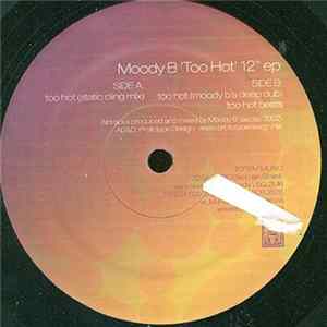 Download Moody B - Too Hot EP