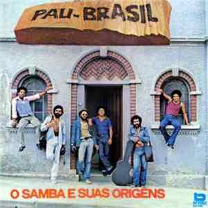 Download Pau Brasil - O Samba E Suas Origens