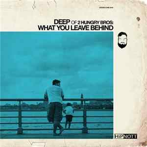 Download Deep - What You Leave Behind