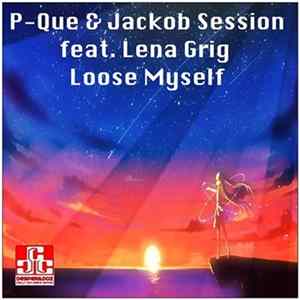 Download P-Que, Jackob Session - Loose Myself