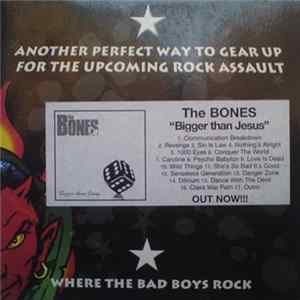 Download The Bones - Bigger Than Jesus
