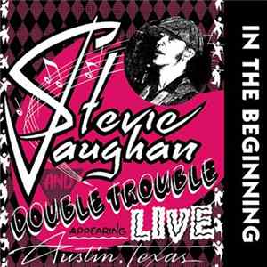 Download Stevie Ray Vaughan And Double Trouble - In The Beginning