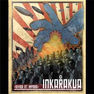 Download Inkarakua - Divide Et Impera
