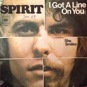 Download Spirit - I Got A Line On You / She Smiles