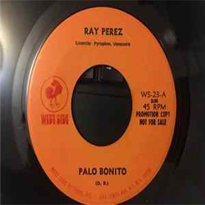 Download Ray Pérez - Palo Bonito / Reproche