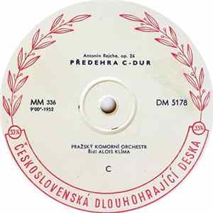 Download Antonín Rejcha / Hector Berlioz | Pražský Komorní Orchestr, Alois Klíma / Česká Filharmonie, Václav Jiráček - Předehra C-Dur, Op. 24 / Benvenuto Cellinu. Předehra K Opeře, Op. 23