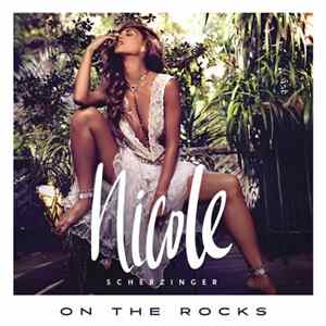 Download Nicole Scherzinger - On The Rocks