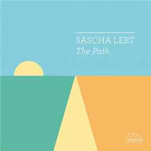 Download Sascha Lebt - The Path