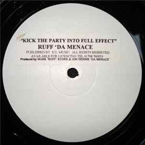 Download Ruff Da Menace - Kick The Party Into Full Effect