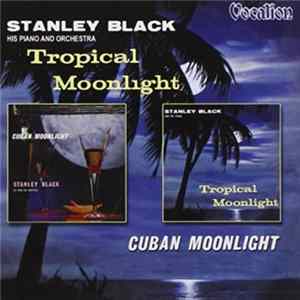 Download Stanley Black & His Orchestra - Tropical Moonlight / Cuban Moonlight