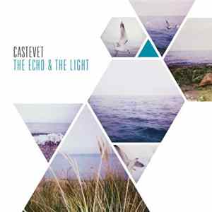 Download Castevet - The Echo & The Light