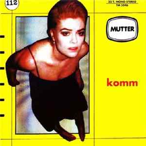 Download Mutter - Komm