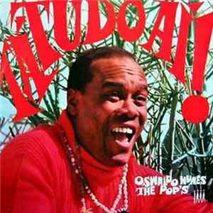 Download Osvaldo Nunes E The Pop's - Tá Tudo Aí!