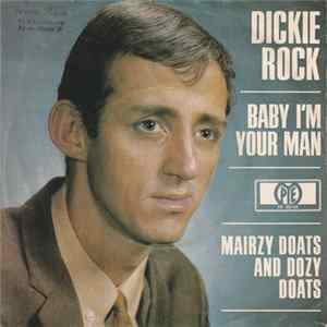 Download Dickie Rock - Baby I'm Your Man