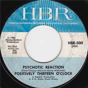 Download Positively Thirteen O'Clock - Psychotic Reaction
