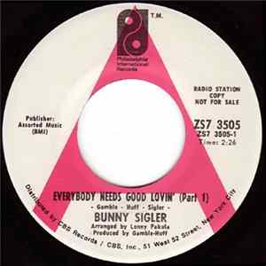 Download Bunny Sigler - Everybody Needs Good Lovin'