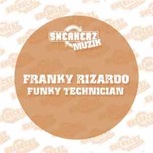 Download Franky Rizardo - Funky Technician