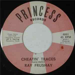 Download Ray Frushay - Cheatin' Traces / First Of The Month