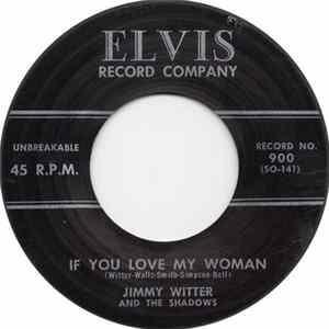 Download Jimmy Witter And The Shadows - If You Love My Woman / Aaaaahhh!