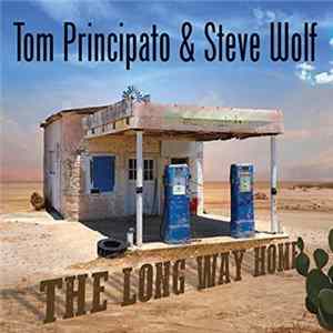 Download Tom Principato & Steve Wolf - The Long Way Home