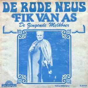 Download Fik Van As (De Zingende Melkboer) / Banny Bright Orchestra - De Rode Neus / Tea-Time