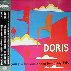 Download Doris - Did You Give The World Some Love Today, Baby